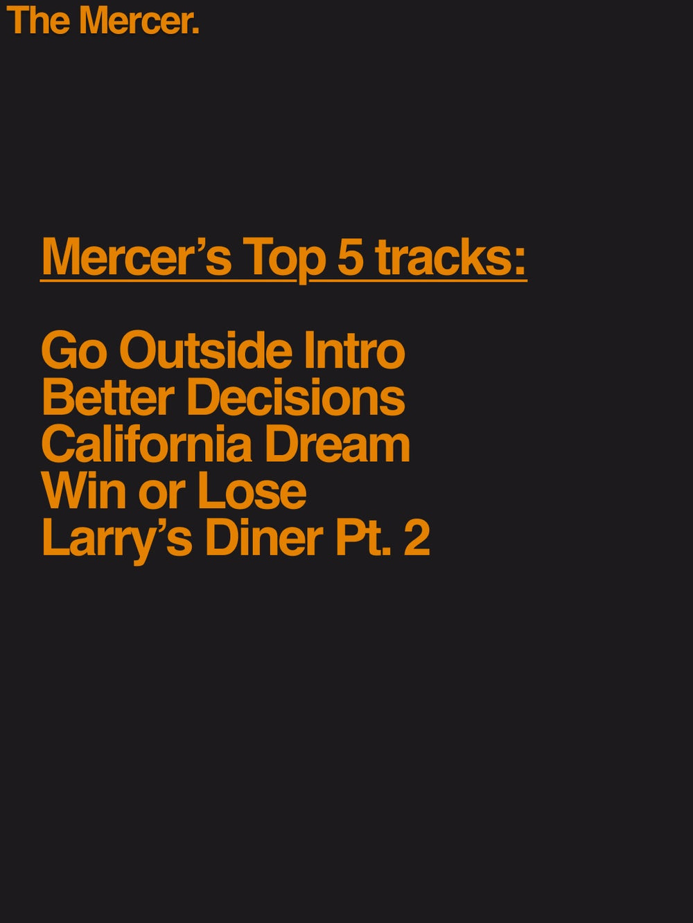 DON'T CALL US THIS WEEKENED, WE ARE BUSY LISTENING TO THAT NEW LARRY JUNE